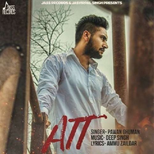 Att Pawan Ghuman mp3 song free download, Att Pawan Ghuman full album