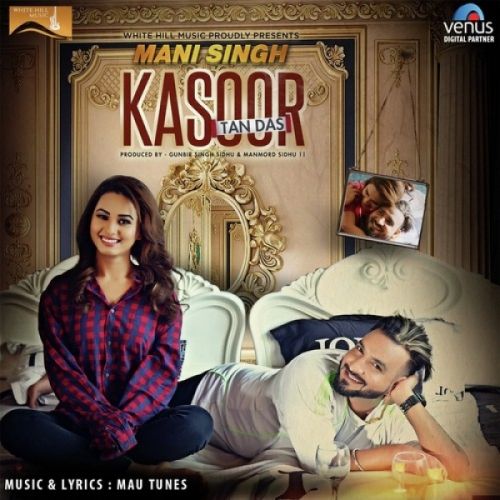 Kasoor Tan Das Mani Singh mp3 song free download, Kasoor Tan Das Mani Singh full album