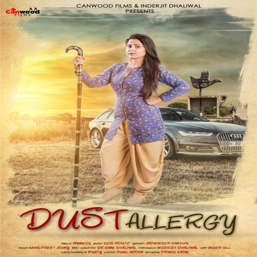 Dust Allergy Ramneek mp3 song free download, Dust Allergy Ramneek full album