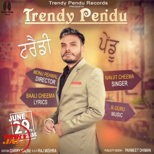 Trendy Pendu Navjit Cheema mp3 song free download, Trendy Pendu Navjit Cheema full album