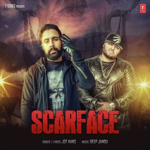 Scarface Jot Hans mp3 song free download, Scarface Jot Hans full album