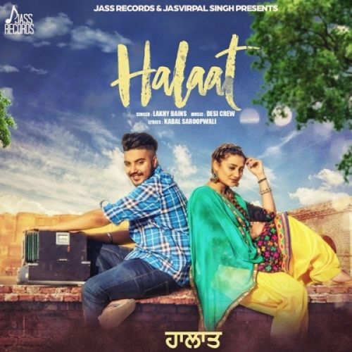 Halaat Lakhy Bains mp3 song free download, Halaat Lakhy Bains full album