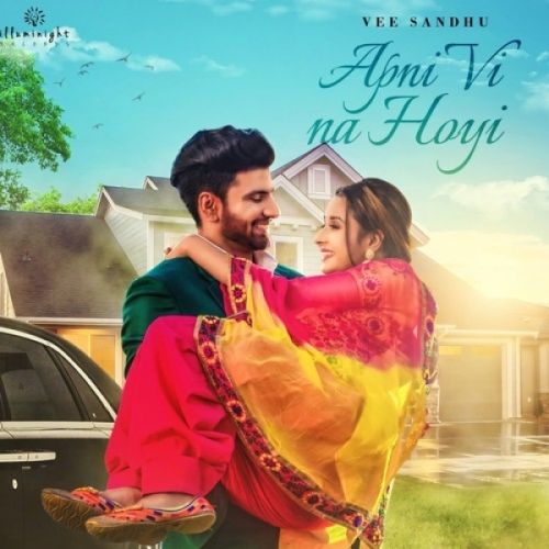 Apni Vi Na Hoyi Vee Sandhu mp3 song free download, Apni Vi Na Hoyi Vee Sandhu full album