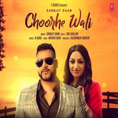 Choorhe Wali Sarbjit Saab mp3 song free download, Choorhe Wali Sarbjit Saab full album