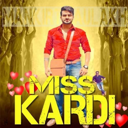 Miss Kardi Mankirt Aulakh mp3 song free download, Miss Kardi Mankirt Aulakh full album