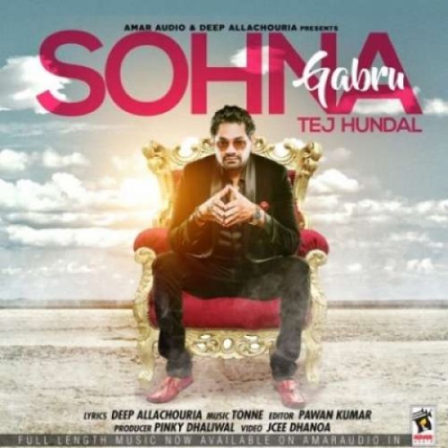 Sohna Gabru Tej Hundal mp3 song free download, Sohna Gabru Tej Hundal full album