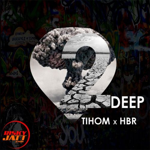 2deep Tihom x Hbr Tihom mp3 song free download, 2deep Tihom x Hbr Tihom full album