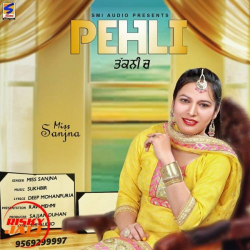 Pehli Takkni Ch Miss Sanjna mp3 song free download, Pehli Takkni Ch Miss Sanjna full album