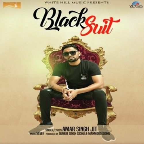 Black Suit Amar Singh Jit mp3 song free download, Black Suit Amar Singh Jit full album