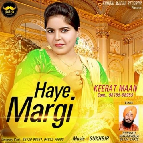 Haye Margi Keerat Maan mp3 song free download, Haye Margi Keerat Maan full album