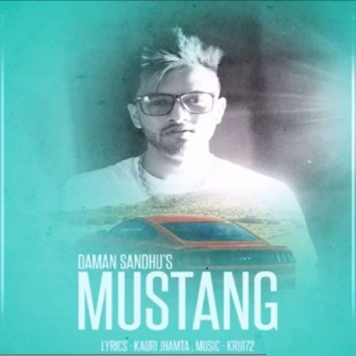 Mustang Daman Sandhu, Kru172 mp3 song free download, Mustang Daman Sandhu, Kru172 full album