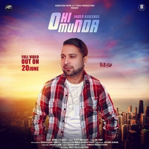 Ohi Munda Inder Kaushal mp3 song free download, Ohi Munda Inder Kaushal full album