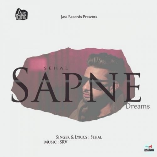 Sapne Sehal mp3 song free download, Sapne Sehal full album