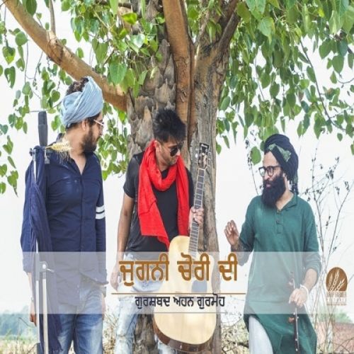 Jugni Chori Di Gurshabad, Ahen, Gurmoh mp3 song free download, Jugni Chori Di Gurshabad, Ahen, Gurmoh full album