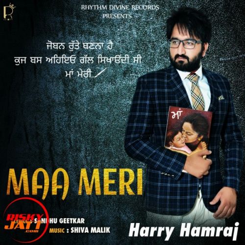 Maa Meri Harry Hamraj mp3 song free download, Maa Meri Harry Hamraj full album