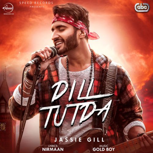 Dill Tutda Jassi Gill mp3 song free download, Dill Tutda Jassi Gill full album