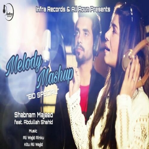 Melody Mashup (Eid Special) Shabnam Majeed, Abdullah Shahid mp3 song free download, Melody Mashup (Eid Special) Shabnam Majeed, Abdullah Shahid full album