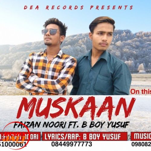 Muskaan Faizan Noori Ft B Boy Yusuf mp3 song free download, Muskaan Faizan Noori Ft B Boy Yusuf full album