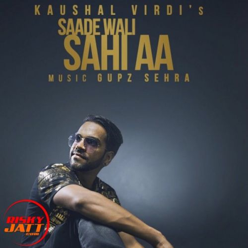 Sade wali Kaushal Virdi mp3 song free download, Sade wali Kaushal Virdi full album