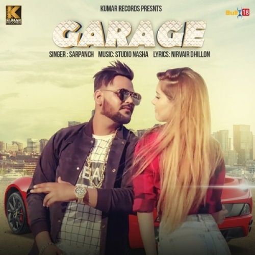 Garage Sarpanch mp3 song free download, Garage Sarpanch full album