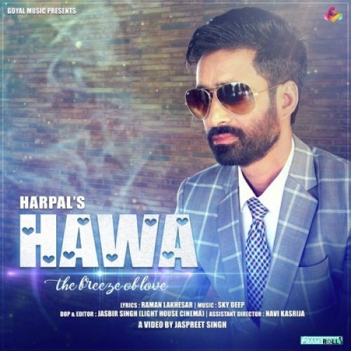 Hawa Harpal mp3 song free download, Hawa Harpal full album