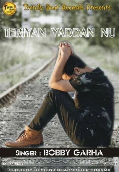 Teriyan Yaadan Nu Bobby Garha mp3 song free download, Teriyan Yaadan Nu Bobby Garha full album