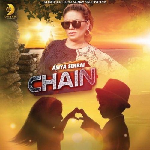 Chain Asiya Sehrai mp3 song free download, Chain Asiya Sehrai full album