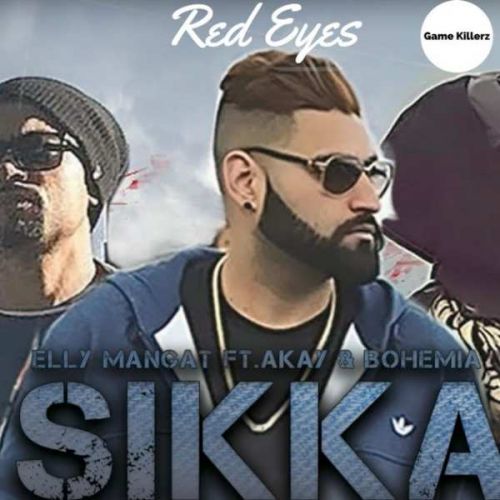 Sikka Elly Mangat, A Kay mp3 song free download, Sikka Elly Mangat, A Kay full album