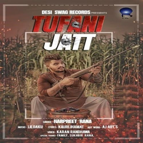 Tufani Jatt Harpreet Rana mp3 song free download, Tufani Jatt Harpreet Rana full album