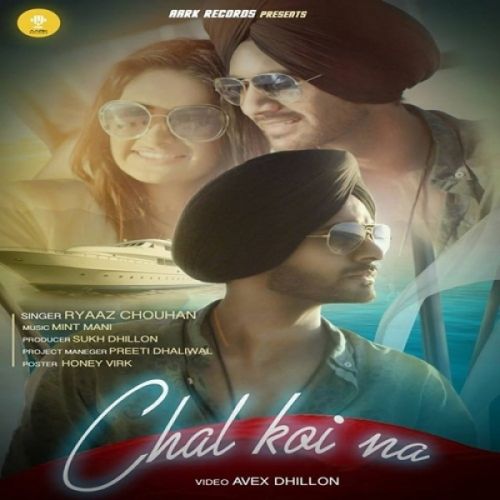 Chal Koi Na Ryaaz Chouhan mp3 song free download, Chal Koi Na Ryaaz Chouhan full album