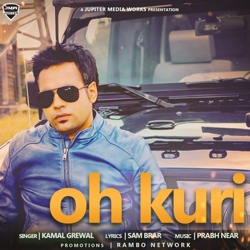 Oh Kuri Kamal Grewal mp3 song free download, Oh Kuri Kamal Grewal full album