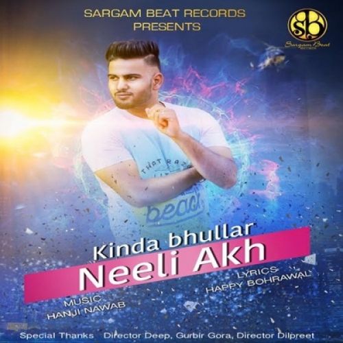 Neeli Akh Kinda Bhullar mp3 song free download, Neeli Akh Kinda Bhullar full album