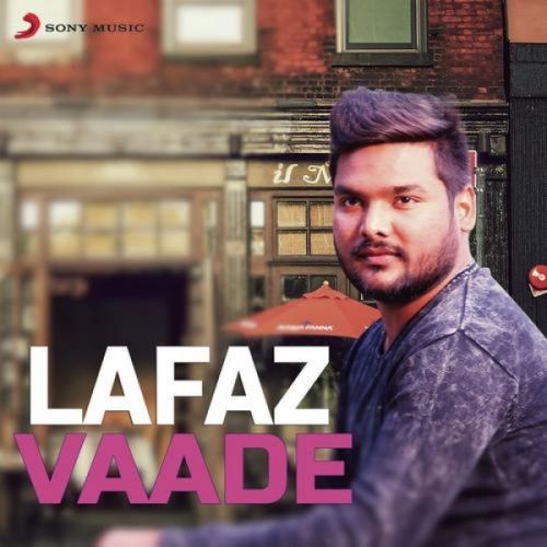 Vaade Lafaz mp3 song free download, Vaade Lafaz full album