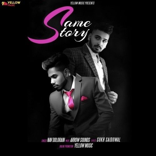 Same Story Nav Dolorain mp3 song free download, Same Story Nav Dolorain full album