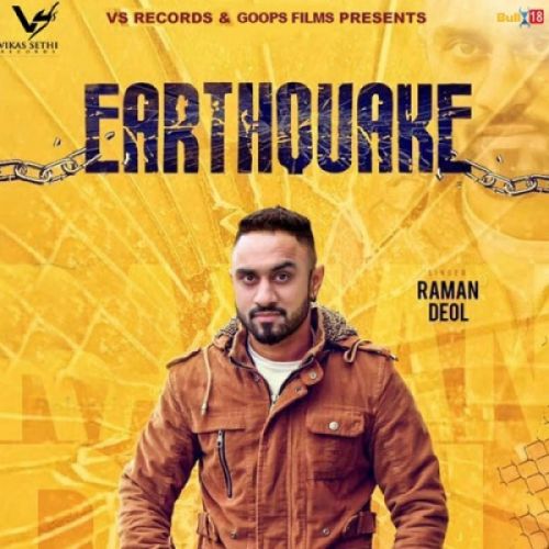 Earthquake Raman Deol mp3 song free download, Earthquake Raman Deol full album