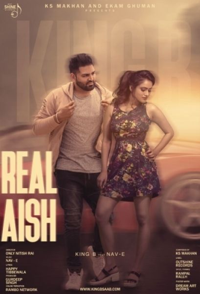 Real Aish King B, Nav E mp3 song free download, Real Aish King B, Nav E full album