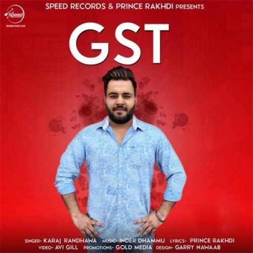 GST Karaj Randhawa mp3 song free download, GST Karaj Randhawa full album