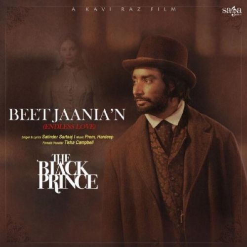 Beet Jaania N (The Black Prince) Satinder Sartaaj, Tisha Campbell mp3 song free download, Beet Jaania N (The Black Prince) Satinder Sartaaj, Tisha Campbell full album