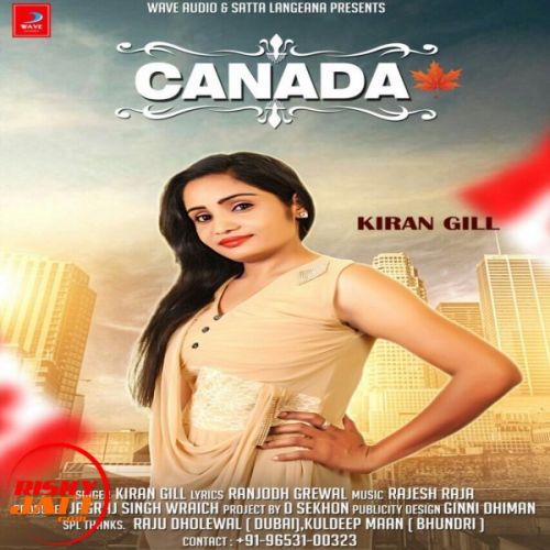 Canada Kiran Gill mp3 song free download, Canada Kiran Gill full album