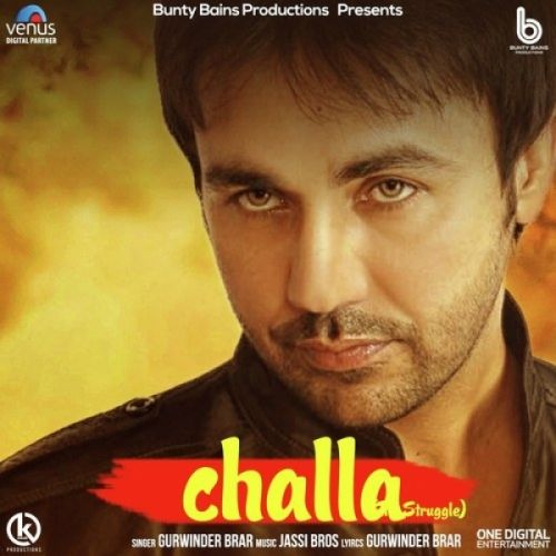 Challa Gurwinder Brar mp3 song free download, Challa Gurwinder Brar full album