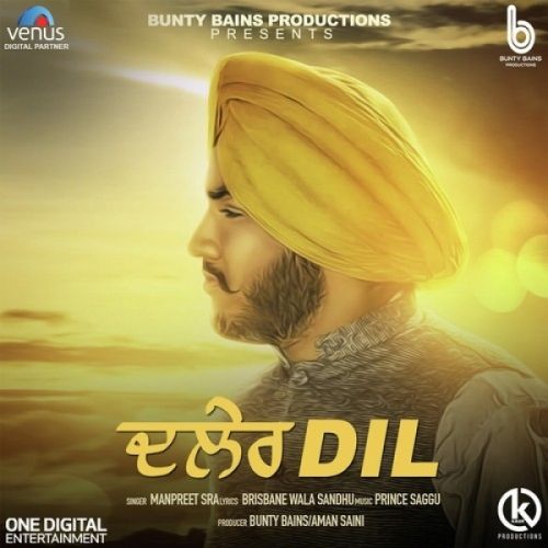 Daler Dil Manpreet Sra mp3 song free download, Daler Dil Manpreet Sra full album