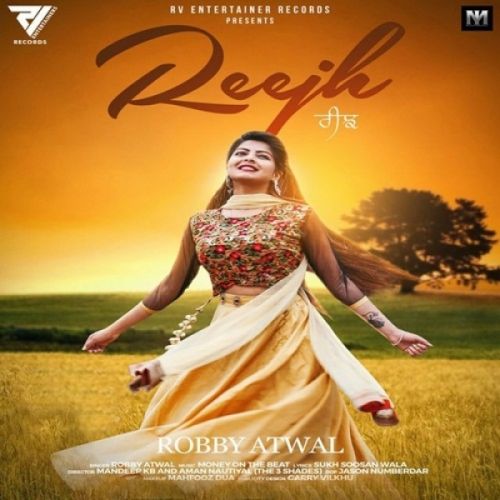 Reejh Robby Atwal mp3 song free download, Reejh Robby Atwal full album