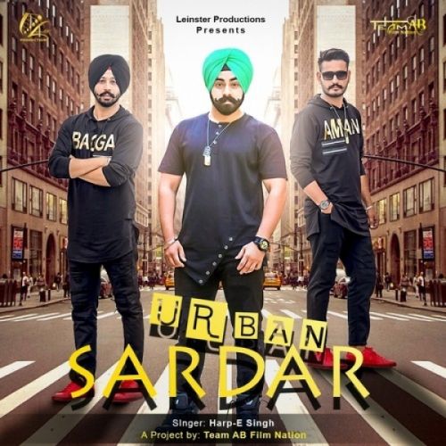 Urban Sardar Harp E Singh mp3 song free download, Urban Sardar Harp E Singh full album