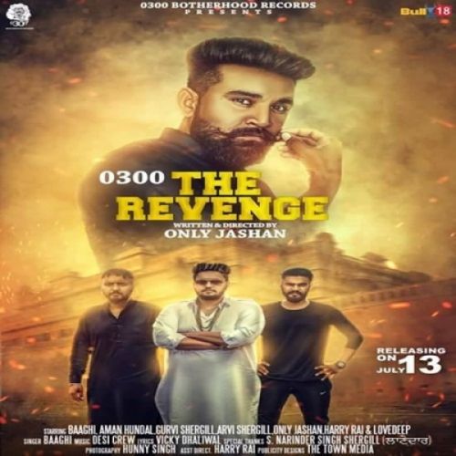 The Revenge 0300 Baaghi mp3 song free download, The Revenge 0300 Baaghi full album