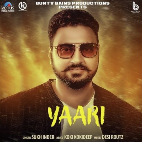 Yaari Sukh Inder mp3 song free download, Yaari Sukh Inder full album