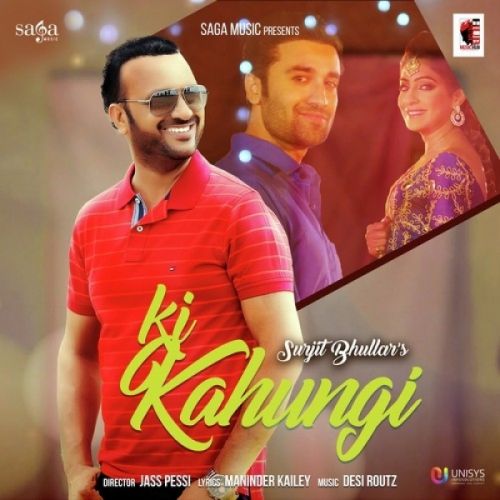 Ki Kahungi Surjit Bhullar mp3 song free download, Ki Kahungi Surjit Bhullar full album