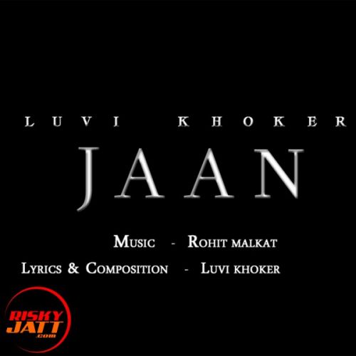 Jaan Luvi Khoker mp3 song free download, Jaan Luvi Khoker full album