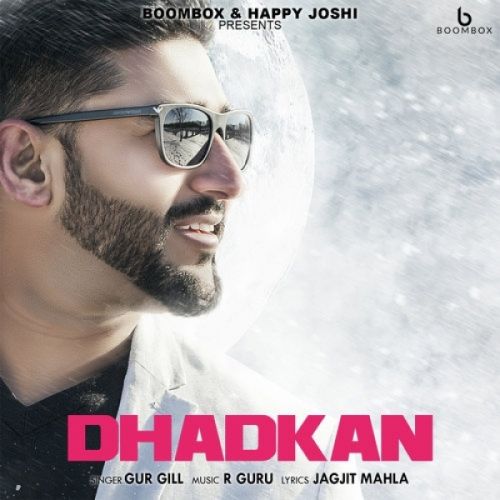 Dhadkan Gur Gill mp3 song free download, Dhadkan Gur Gill full album