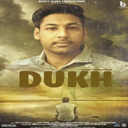 Dukh Preet Ahluwalia mp3 song free download, Dukh Preet Ahluwalia full album