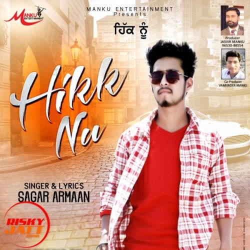 Hikk Nu Sagar Armaan mp3 song free download, Hikk Nu Sagar Armaan full album